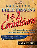 Creative Bible Lessons in 1 & 2 Corinthians