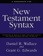 A Workbook for New Testament Syntax