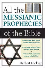 All the Messianic Prophecies of the Bible