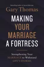 Making Your Marriage a Fortress