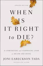 When is it Right to Die?