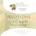 Devotions for Sacred Parenting