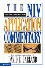 Colossians and Philemon: NIV Application Commentary 