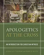 Apologetics At The Cross