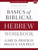 Basics of Biblical Hebrew Workbook: Third Edition