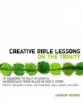 Creative Bible Lessons on the Trinity