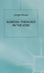 Agnosis: Theology In The Void