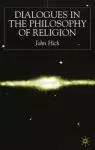 Dialogues In The Philosophy Of Religion