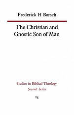 The Christian and Gnostic Son of Man