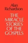 The Miracle Stories of the Gospels