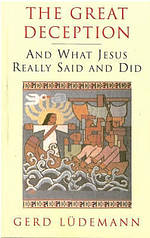 The Great Deception: And What Jesus Really Said and Did