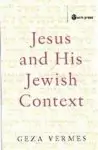 Jesus and His Jewish Context