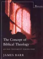 The Concept of Biblical Theology: An Old Testament Perspective