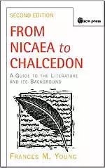 FROM NICAEA TO CHALCEDON  2ND EDTN