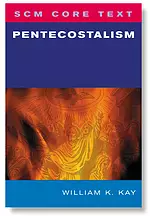 SCM Core Text: Pentecostalism