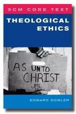 Scm Core Text Theological Ethics