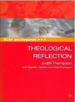 SCM Studyguide: Theological Reflection