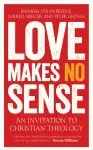 Love Makes No Sense