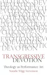 Transgressive Devotion