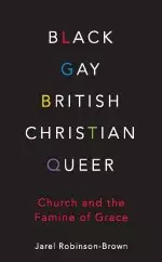 Black, Gay, British, Christian, Queer