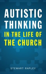 Autistic Thinking in the Life of the Church