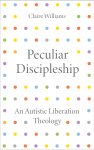 Peculiar Discipleship