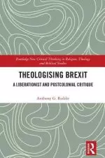 Theologising Brexit: A Liberationist and Postcolonial Critique