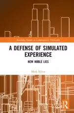 A Defense of Simulated Experience: New Noble Lies