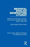 Medieval English Benedictine Liturgy