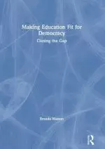 Making Education Fit for Democracy: Closing the Gap