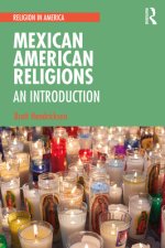 Mexican American Religions: An Introduction