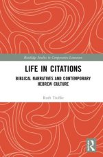 Life in Citations: Biblical Narratives and Contemporary Hebrew Culture