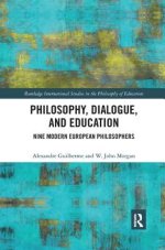 Philosophy, Dialogue, and Education: Nine Modern European Philosophers