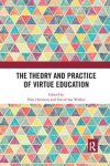 The Theory and Practice of Virtue Education