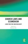 Church Laws and Ecumenism: A New Path for Christian Unity