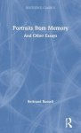 Portraits from Memory: And Other Essays