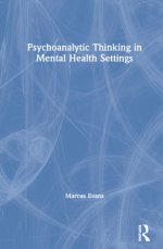 Psychoanalytic Thinking in Mental Health Settings