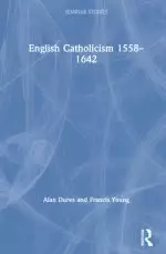 English Catholicism 1558–1642