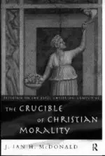 Crucible Of Christian Morality