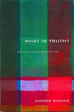 What is Truth?