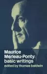 Maurice Merleau-Ponty: Basic Writings