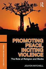 Promoting Peace, Inciting Violence