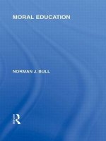 Moral Education (International Library of the Philosophy of Education Volume 4)