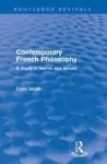 Contemporary French Philosophy (Routledge Revivals): A Study in Norms and Values