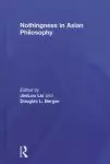 Nothingness in Asian Philosophy