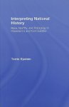 Interpreting National History: Race, Identity, and Pedagogy in Classrooms and Communities