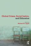 Global Crises, Social Justice, and Education