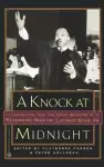 A Knock at Midnight: Inspiration from the Great Sermons of Reverend Martin Luther King, Jr.