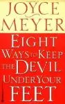 Eight Ways to Keep the Devil under your Feet