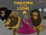 Thrown to the Lions: Daniel and the Lions